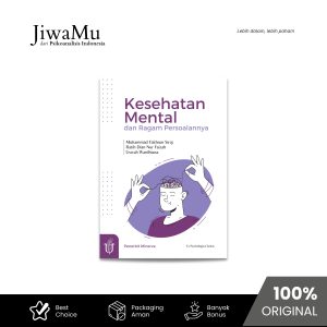 Buku Kesehatan Mental dan Ragam Persoalannya oleh Muhammad Fakhrun Siraj, dkk.