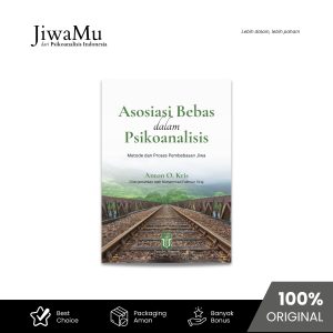 Asosiasi Bebas dalam Psikoanalisis: Metode dan Proses Pembebasan Jiwa