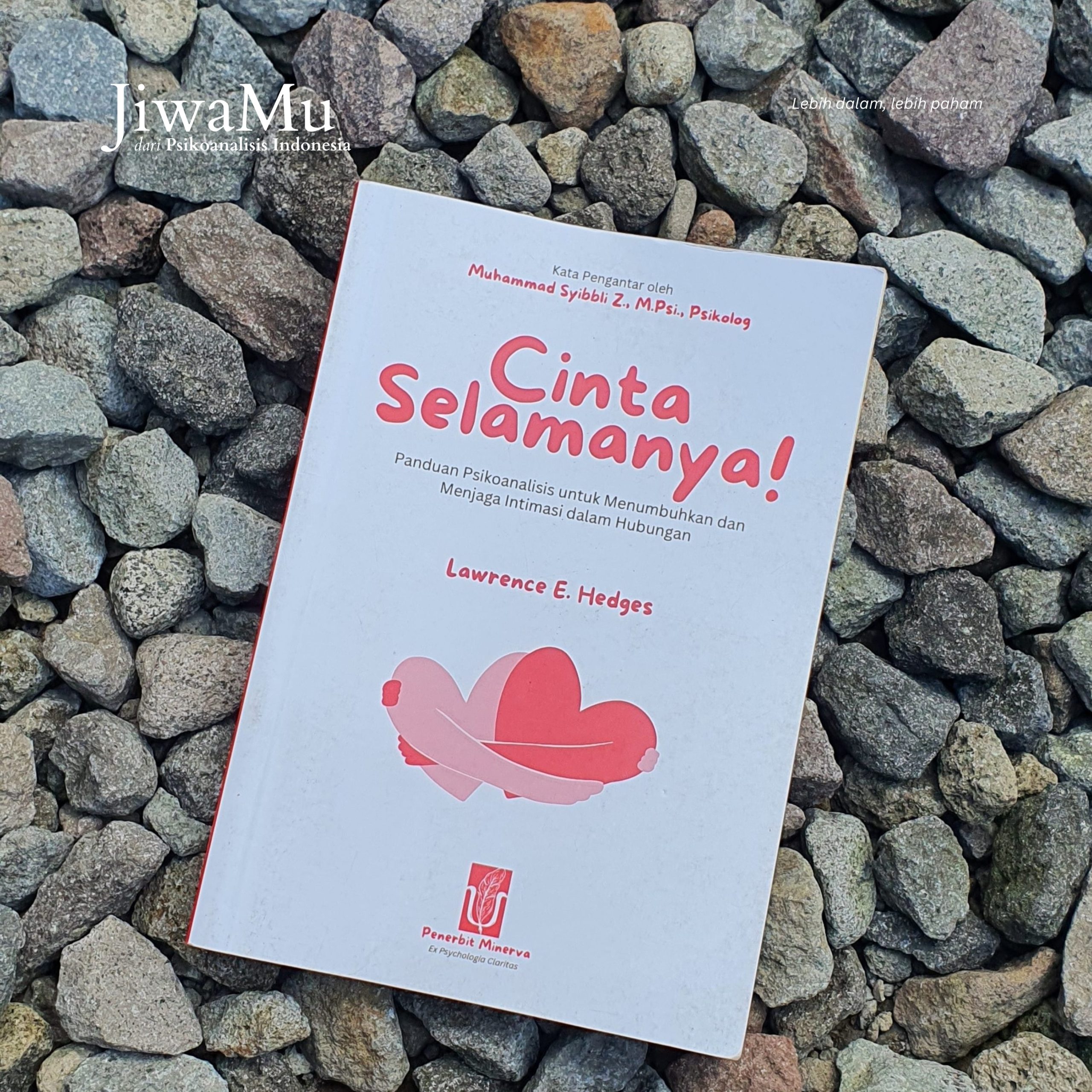 Cinta Selamanya: Panduan Psikoanalisis untuk Menumbuhkan dan Menjaga Intimasi dalam Hubungan - Image 4