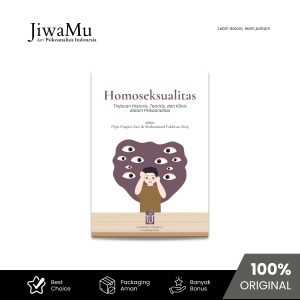 Homoseksualitas: Tinjauan Historis, Teoritis, dan Klinis dalam Psikoanalisis