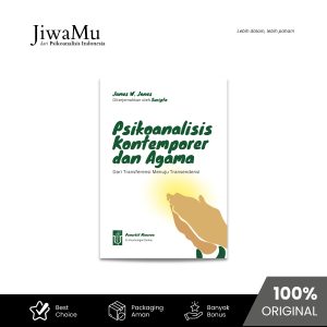 Psikoanalisis Kontemporer dan Agama Karya James W. Jones